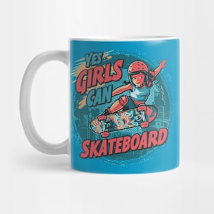 Yes Girls Can Skateboard - Skateboarder Skater Girl Mug